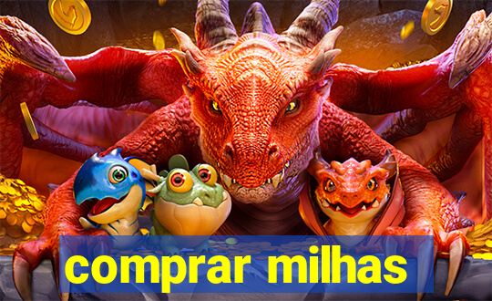 comprar milhas